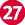 27